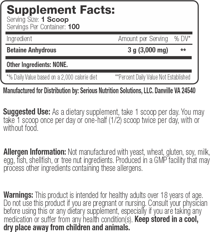 Supplement facts for Betaine Anhydrous by Serious Nutrition Solutions. The serving size is one scoop, and there are 100 servings per container.