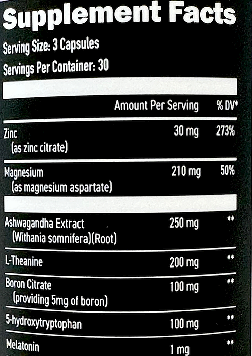 Supplement facts for 3-capsule serving showing amounts of zinc, magnesium, ashwagandha extract, L-theanine, boron, 5-hydroxytryptophan, and melatonin.
