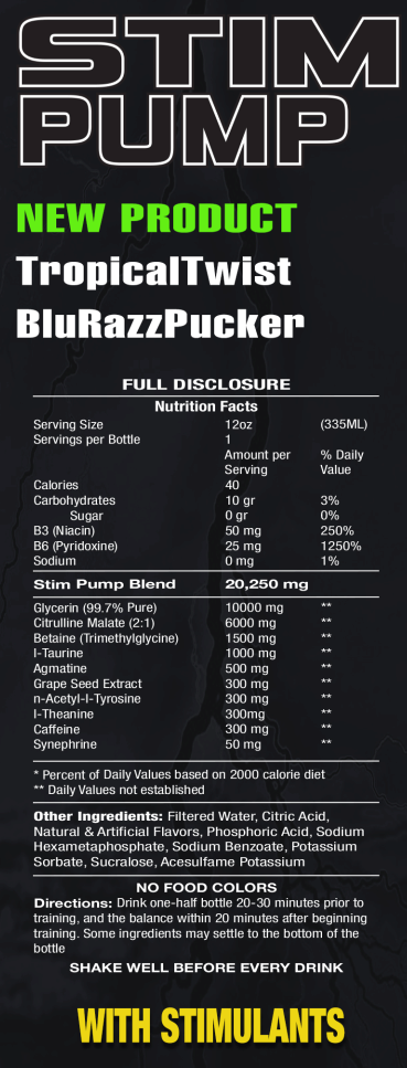 Stim Pump tropical twist blurazzpucker drink nutrition facts and ingredients. Directions: consume half bottle before training and the rest afterwards.