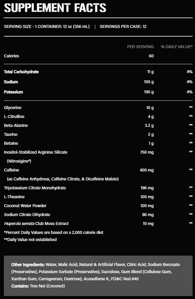 Supplement facts for a 12 oz container, including calories, sodium, potassium, and various ingredients such as L-Citrulline, Beta-Alanine, Caffeine, and Coconut Water Powder.