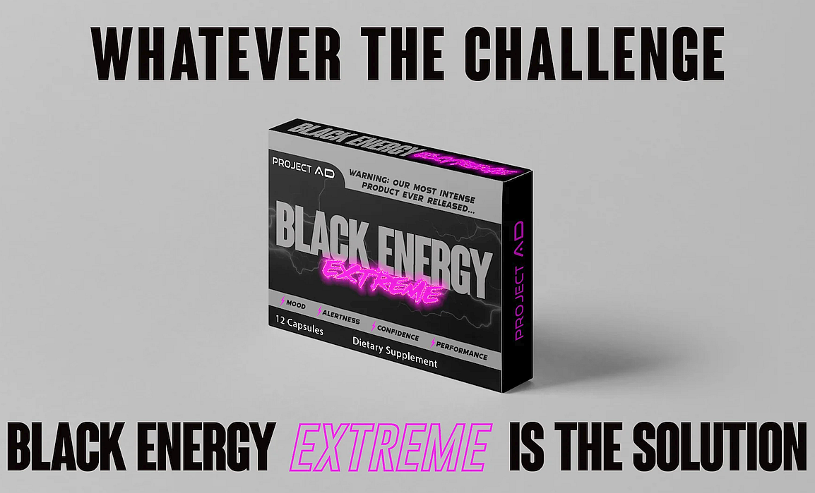 Ad for Black Energy Extreme dietary supplement, claiming to boost mood, alertness and performance with 12 capsules.