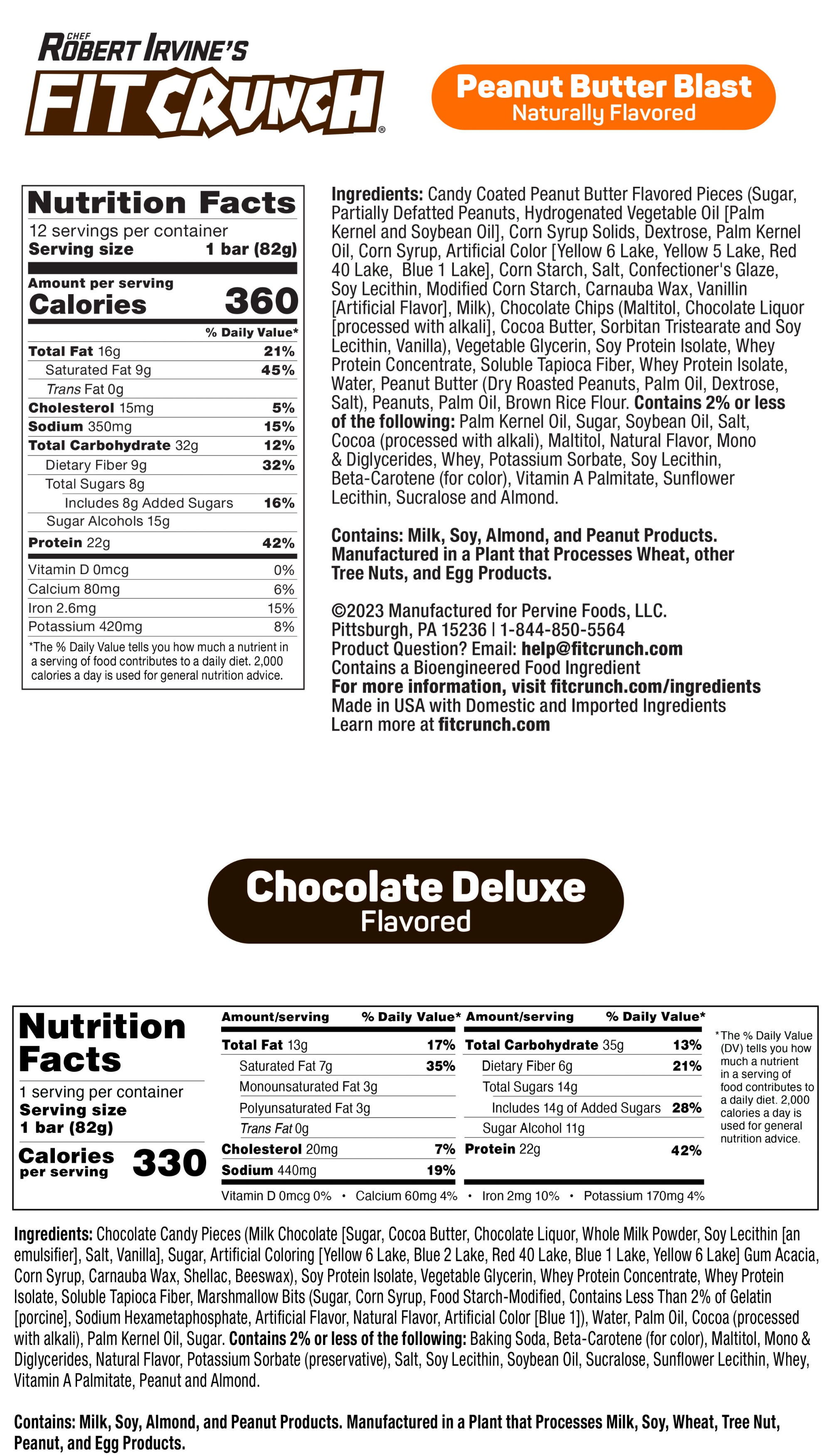 Nutritional information for ROBERT IRVINE'S FIT CRUNCH bars, each contains 16g of Fat, 9g of Fiber, 22g of protein. Contains milk, soy, almond, and peanuts.