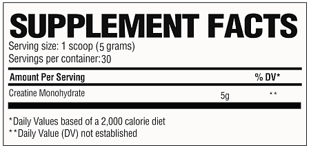 Supplement facts for a 5g scoop serving size with 30 servings per container containing Creatine Monohydrate.