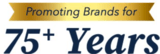 Promoting Brands for 75+ Years